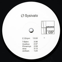 Load image into Gallery viewer, Ø – Sysivalo