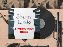 Load image into Gallery viewer, Sheriff Lindo – Aftershock Dubs
