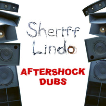 Load image into Gallery viewer, Sheriff Lindo – Aftershock Dubs