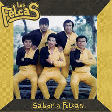 Load image into Gallery viewer, Los Felcas – Sabor A Felcas