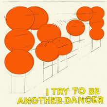 Load image into Gallery viewer, Another Dancer - I Try To Be Another Dancer - ElMuelle1931