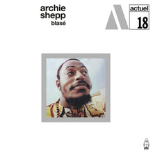 Load image into Gallery viewer, Archie Shepp – Blasé - ElMuelle1931