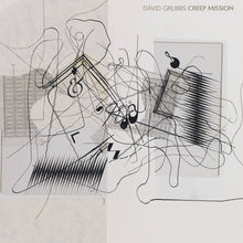 Load image into Gallery viewer, David Grubbs - Creep Mission - ElMuelle1931