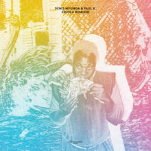 Load image into Gallery viewer, Denis Mpunga & Paul K. – Criola Remixed - ElMuelle1931