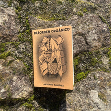Load image into Gallery viewer, DESORDEN ORGÁNICO - ANTONIO RAMÍREZ - ElMuelle1931