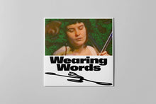 Load image into Gallery viewer, Emily Wittbrodt – Wearing Words - ElMuelle1931