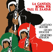 Load image into Gallery viewer, Gaetano Liguori / Giulio Stocchi / Demetrio Stratos – La Cantata Rossa Per Tall El Zaatar - ElMuelle1931