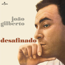 Load image into Gallery viewer, João Gilberto - Desafinado - ElMuelle1931
