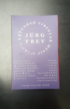 Load image into Gallery viewer, Jürg Frey - Circular Music (Ext. N° 1 / N° 2 / Ext. N° 2) "EXTENDED" EDITION - ElMuelle1931