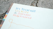 Load image into Gallery viewer, Lia Kohl & Zander Raymond - In Transit - ElMuelle1931
