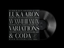 Load image into Gallery viewer, Luka Aron - XV XXVII III XXI IX: Variations & Coda - ElMuelle1931