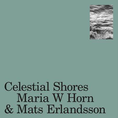 Maria W Horn & Mats Erlandsson - Celestial Shores - ElMuelle1931