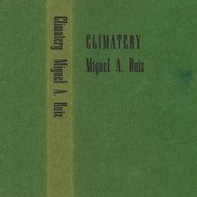 Load image into Gallery viewer, Miguel A. Ruiz - Climatery - ElMuelle1931