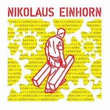 Load image into Gallery viewer, Nikolaus Einhorn - Arbeiten - ElMuelle1931