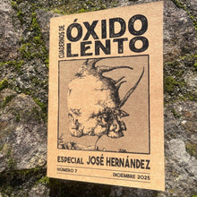 Load image into Gallery viewer, ÓXIDO LENTO 7 - ESPECIAL JOSÉ HERNÁNDEZ - ElMuelle1931