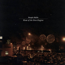 Load image into Gallery viewer, People Skills - Hum of the Non-Engine - ElMuelle1931