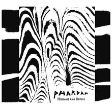 Load image into Gallery viewer, Phardah – Humans And Beings - ElMuelle1931