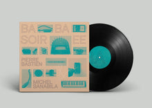 Load image into Gallery viewer, Pierre Bastien & Michel Banabila - Baba Soirée - ElMuelle1931