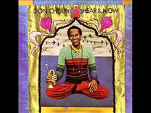 Load and play video in Gallery viewer, Don Cherry - Hear & Now