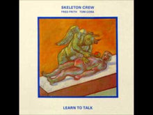 Load and play video in Gallery viewer, Skeleton Crew - Learn To Talk
