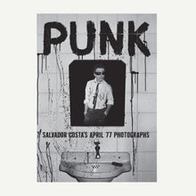 Load image into Gallery viewer, PUNK — SALVADOR COSTA’S APRIL 77 PHOTOGRAPHS - ElMuelle1931