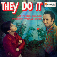 Load image into Gallery viewer, Ray Pérez Y Perucho Torcat – They Do It - ElMuelle1931