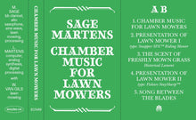 Load image into Gallery viewer, Sage Martens - Chamber Music For Lawn Mowers - ElMuelle1931