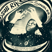 Load image into Gallery viewer, Sun Ra - Singles Volume 1 (The Definitive 45s Collection 1952 - 1961) - ElMuelle1931