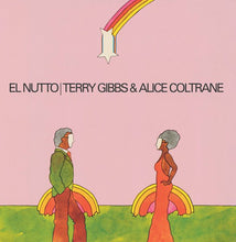 Load image into Gallery viewer, Terry Gibbs & Alice Coltrane - El Nutto - ElMuelle1931