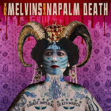 Load image into Gallery viewer, The Melvins With Napalm Death – Savage Imperial Death March - ElMuelle1931