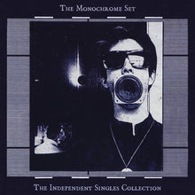 Load image into Gallery viewer, The Monochrome Set - The Independent Singles Collection - ElMuelle1931