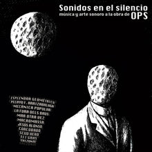 Load image into Gallery viewer, Various - Sonidos en el silencio, música y arte sonoro a la obra de OPS - ElMuelle1931