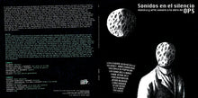 Load image into Gallery viewer, Various - Sonidos en el silencio, música y arte sonoro a la obra de OPS - ElMuelle1931