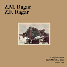 Load image into Gallery viewer, Z.M. Dagar, Z.F. Dagar Raag Malkauns - Ragini Miyan Ki Todi (Bombay 1968) - ElMuelle1931