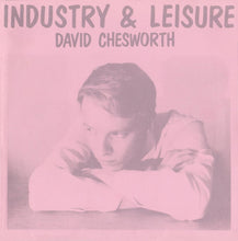 Load image into Gallery viewer, David Chesworth - Industry & Leisure - ElMuelle1931