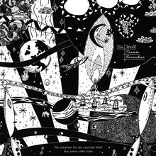 Load image into Gallery viewer, Die Welttraumforscher - Wir Arbeiten Für Die Nächste Welt - Die Jahre 1991 - 2012 - ElMuelle1931