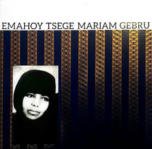 Load image into Gallery viewer, Emahoy Tsege Mariam Gebru - Emahoy Tsege Mariam Gebru - ElMuelle1931