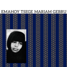 Load image into Gallery viewer, Emahoy Tsege Mariam Gebru - Emahoy Tsege Mariam Gebru - ElMuelle1931