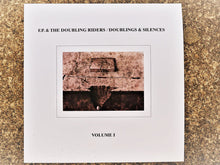 Load image into Gallery viewer, F.P. & The Doubling Riders - Doublings & Silences Volume I - ElMuelle1931