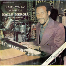 Load image into Gallery viewer, Hailu Mergia And The Walias - Tche Belew - ElMuelle1931