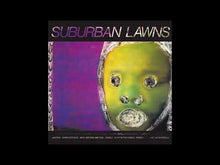 Load and play video in Gallery viewer, Suburban Lawns - Suburban Lawns