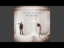 Load and play video in Gallery viewer, Nick Cave & The Bad Seeds - Push The Sky Away
