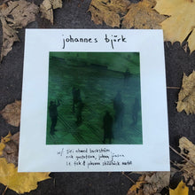 Load image into Gallery viewer, Johannes Björk – Johannes Björk - ElMuelle1931