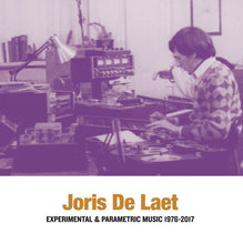 Load image into Gallery viewer, Joris De Laet - Experimental & Parametric Music 1976-2017 - ElMuelle1931