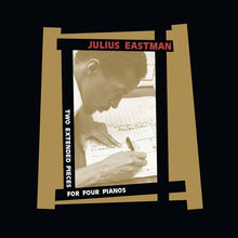 Load image into Gallery viewer, Julius Eastman – Two Extended Pieces For Four Pianos - ElMuelle1931