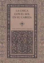 Load image into Gallery viewer, La chica con el sol en la cabeza - ElMuelle1931