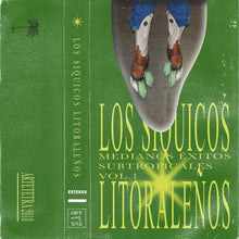 Load image into Gallery viewer, Los Síquicos Litoraleños - Medianos Éxitos Subtropicales Vol 1 - ElMuelle1931
