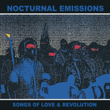 Load image into Gallery viewer, Nocturnal Emissions - Songs Of Love And Revolution - ElMuelle1931