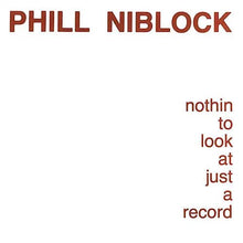Load image into Gallery viewer, Phill Niblock - Nothin To Look At Just A Record - ElMuelle1931