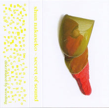 Load image into Gallery viewer, Shun Nakaseko - Secret Of Sound - ElMuelle1931